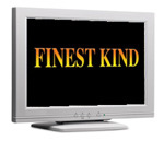 Finest Kind